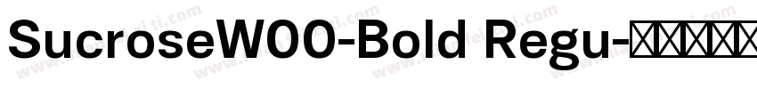 SucroseW00-Bold Regu字体转换